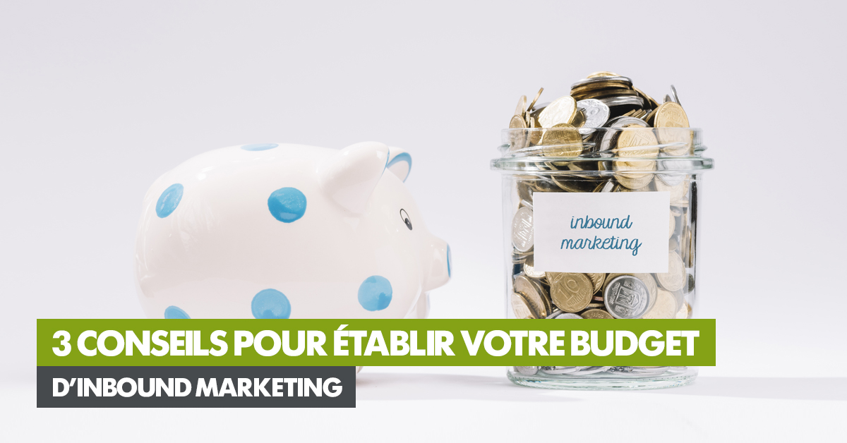 article-1200x628-3-conseils-pour-etablir-votre-budget-d-inbound.jpg