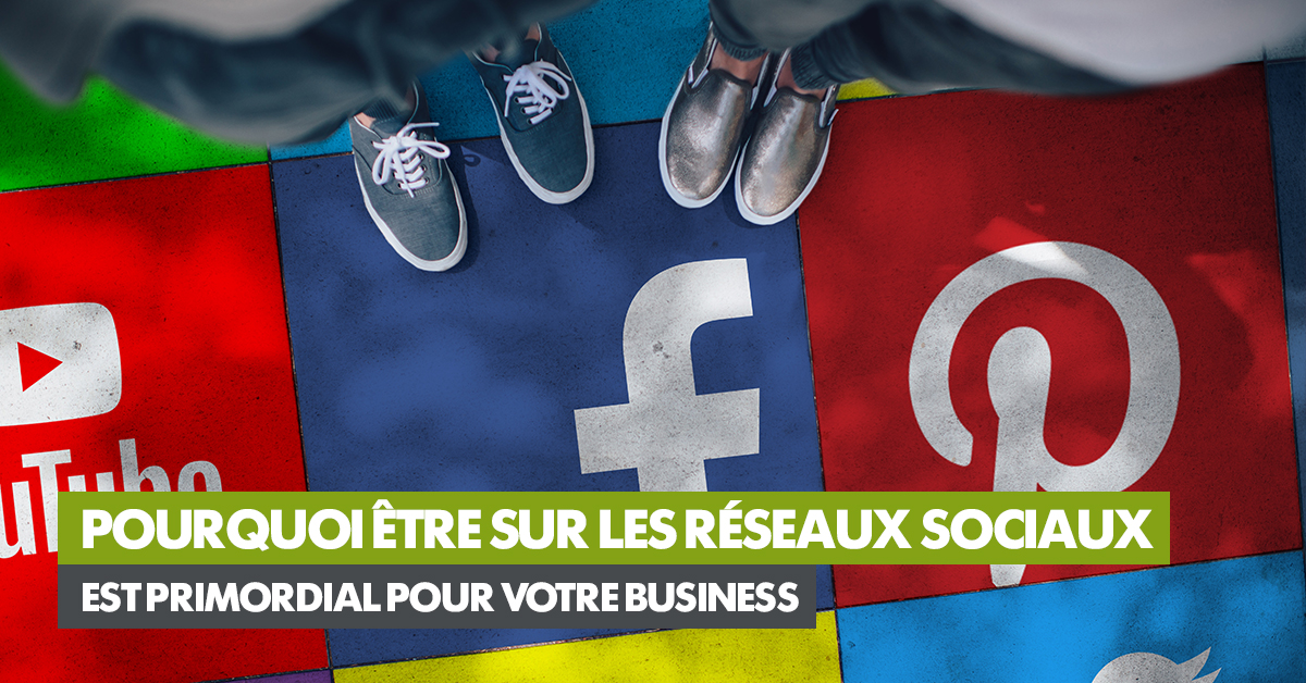 article-1200x628-pourquoi-etre-sur-les-reseaux-sociaux-est-primordial-pour-votre-business.jpg