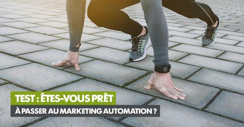 Test : êtes-vous prêt à passer au marketing automation ? 